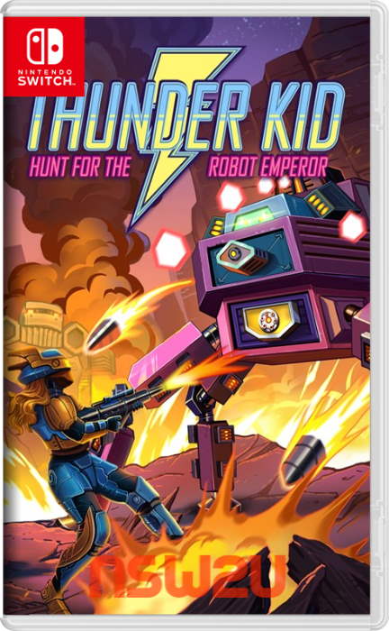 Thunder Kid: Hunt for the Robot Emperor Switch NSP XCI NSZ