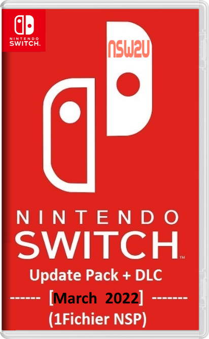 Nintendo Switch Update Pack + DLC [March 2022] (1Fichier NSP)