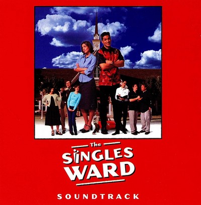 The Singles Ward Soundtrack