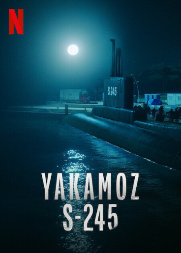    S-245 / Yakamoz S-245 [1 ] (2022) WEB-DL 720p | 