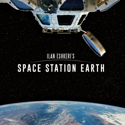 Ilan Eshkeri - Space Station Earth