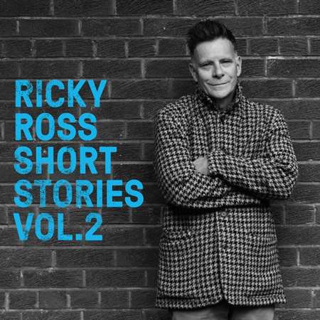 Ricky Ross - Short Stories [Vol.2] (2022) MP3