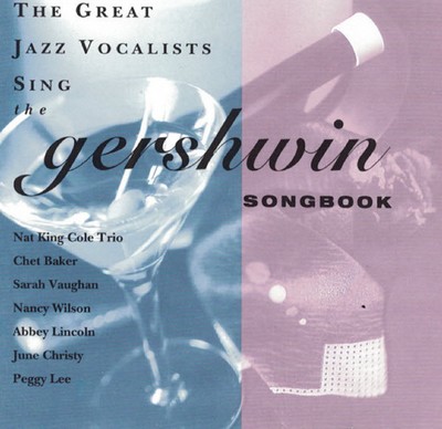 The Great Jazz Vocalists Sing The Gershwin Songbook