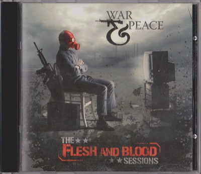 War & Peace  - The Flesh And Blood Sessions (1999)