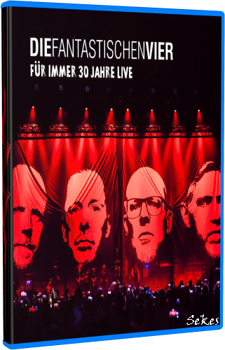 Die Fantastischen Vier - Fuer immer 30 Jahre Live (2022, Blu-ray)