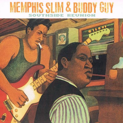 Memphis Slim & Buddy Guy – Southside Reunion