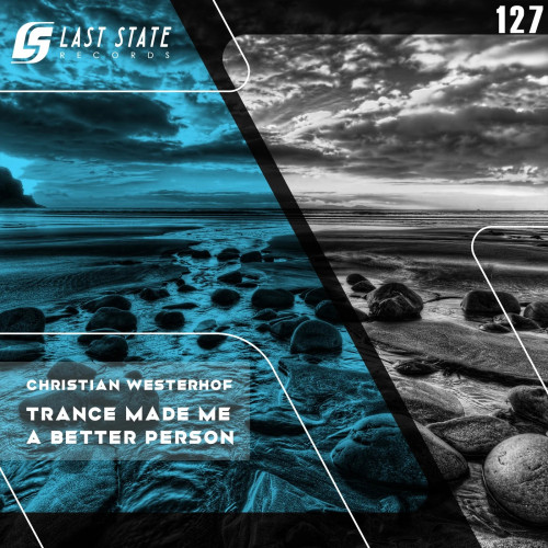 Christian Westerhof - Trance Made Me A Better Person (Extended Mix) [2022]