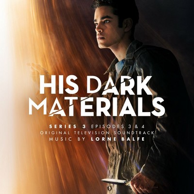 His Dark Materials: Series 3 Episodes 3 & 4 Soundtrack