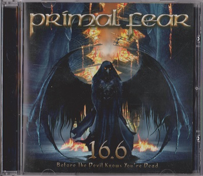 Primal Fear - 16.6 Before the Devil Knows You're Dead (2009)