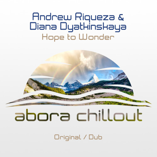 Andrew Riqueza feat. Diana Dyatkinskaya — Hope to Wonder [2023]