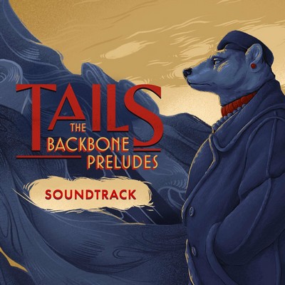 Tails: The Backbone Preludes Soundtrack