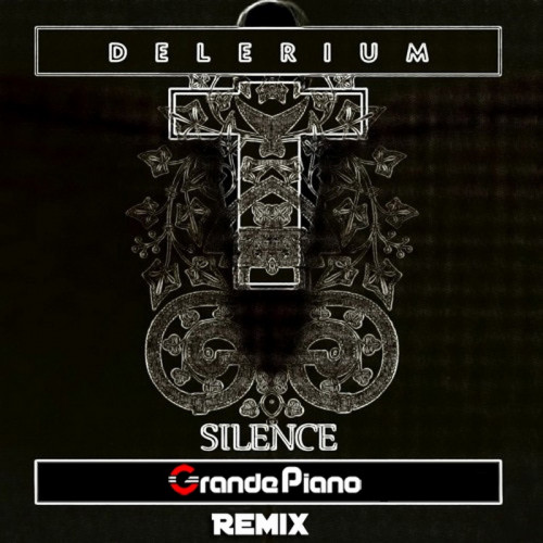 Delerium feat. Sarah McLachlan - Silence (Grande Piano Remix).mp3