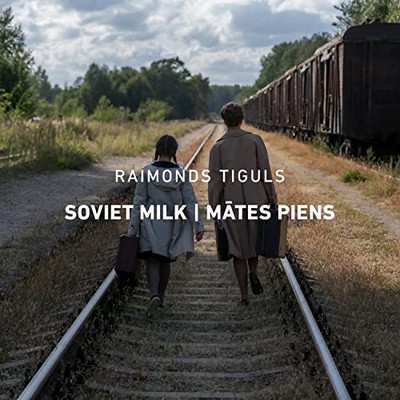 Soviet Milk (Mātes piens) Soundtrack