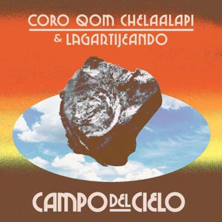 Coro Qom Chelaalapi - Campo del Cielo (2023) FLAC