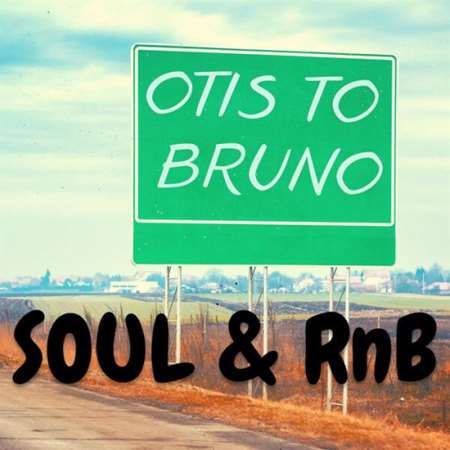 VA - Otis to Bruno: Soul & RnB (2023) MP3