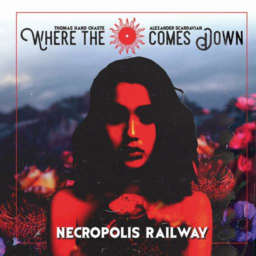 Where the Sun Comes Down - Necropolis Railway (2023) FLAC