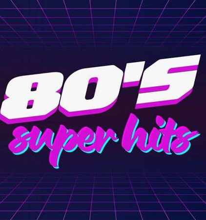 VA - 80's Super Hits (2023) MP3