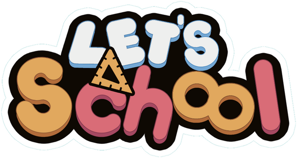 Let's School