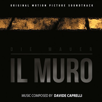 Il Muro-Die Mauer Soundtrack