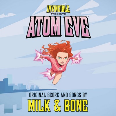 Invincible: Atom Eve Soundtrack 