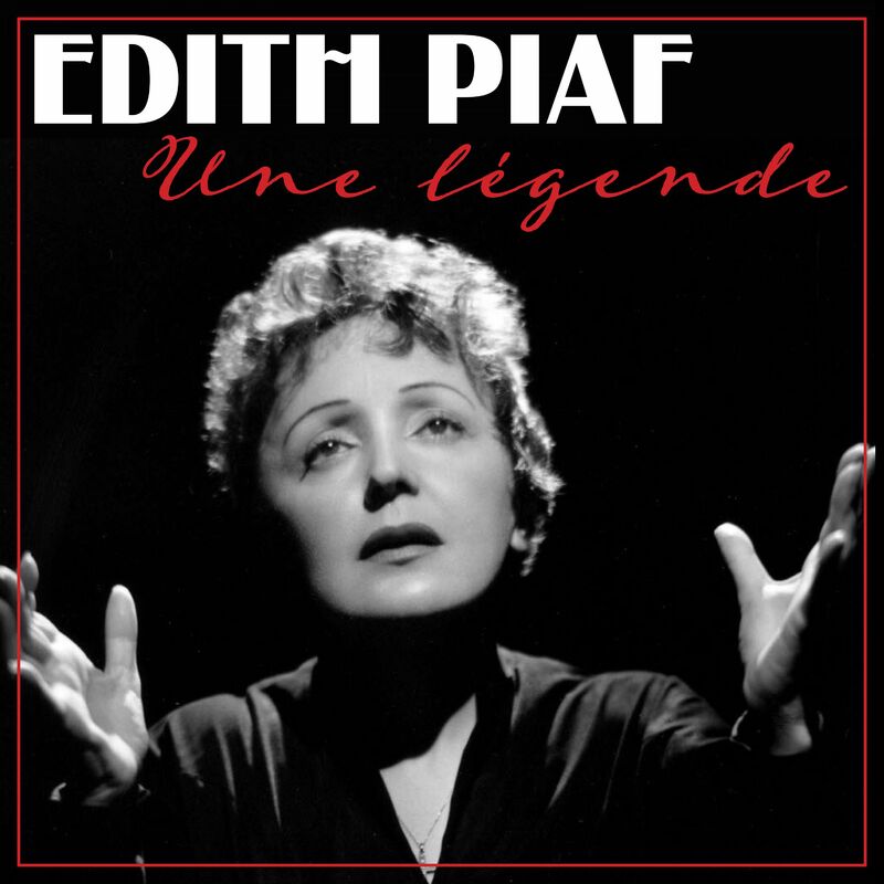 Piaf- Une légende Remastered 2022 2023 Mp3 [320kbps]  6e2b26025417dd550c6d04968d987563