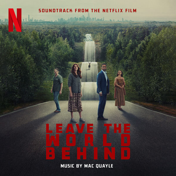 Mac Quayle- Leave the World Behind Soundtrack from the Netflix Film 2023 24Bi... Ca80ee83a45dc7ce729ab9abd0393fcc