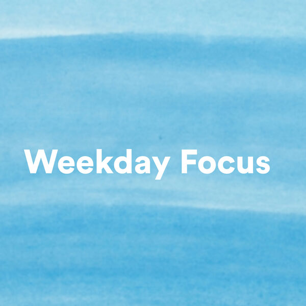 Various Artists - Weekday Focus 2023 Mp3 [320kbps]  4d538bc62b074b7c108821314c663656