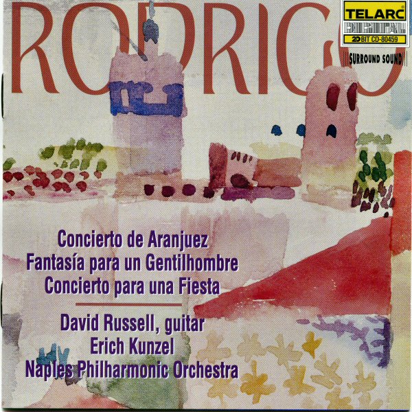 Rodrigo - Concierto De Aranjuez And More. David Russell, Erich Kunzel, Naples Philharmonic Orchestra  4e9d84039dd9552b05bda52c4da3942c