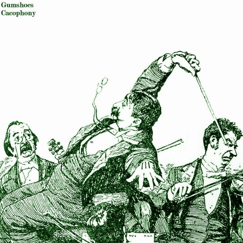 Gumshoes - Cacophony 2024 Mp3 [320kbps]  F1ddbbf930bfb10f9e5f58775d8436ab