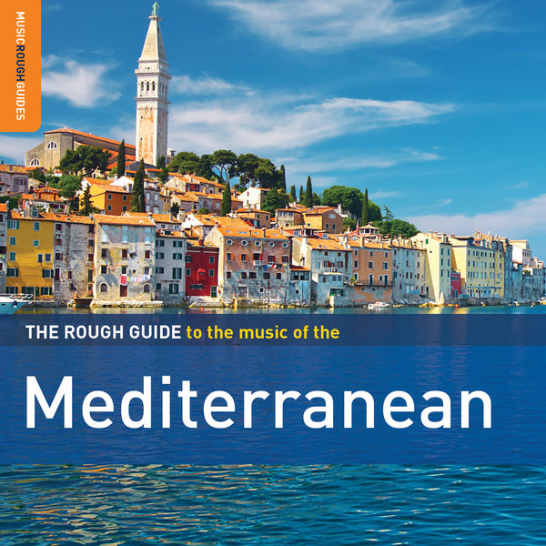 Various Artists - Rough Guide to the Mediterranean 2013 [FLAC]  074fc6baae82dcf70072dadbc29321a3