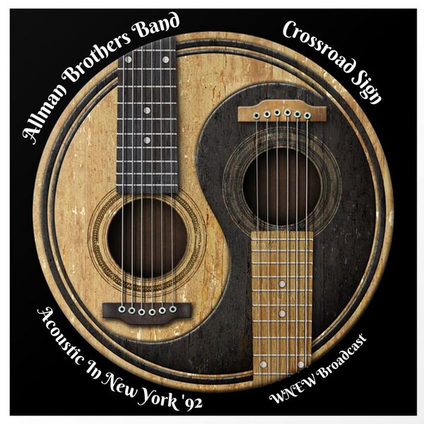 Allman Brothers Band - Crossroad Sign Live Acoustic In New York 92 2022 16Bit-44.1kHz [FLAC] (145.8 MB) E182d23006e64000d6f457417f5ea136