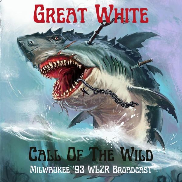 Great White - Call Of The Wild Live Milwaukee 93 2022 16Bit-44.1kHz [FLAC] (478.72 MB) E90224d3c7bd5d8cdb3b77dc71d81cdb