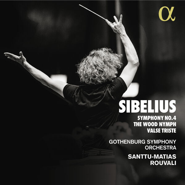 Santtu-Matias Rouvali- Sibelius Symphony No. 4- The Wood Nymph- Valse Triste 2024 24Bit-96kHz [FLAC] (1.04 GB) 96bd418a5605c1f5c300baa86f4d7554