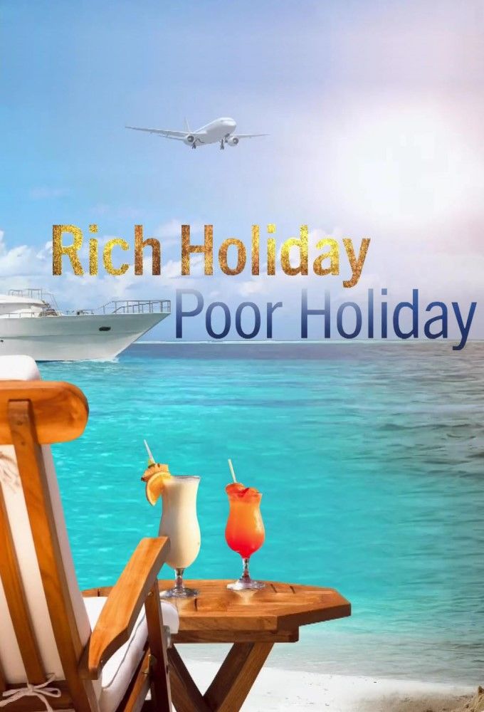 Rich Holiday Poor Holiday S03E07 [1080p] (x265) 9a857d4d8d8ee084ea981e8564904548