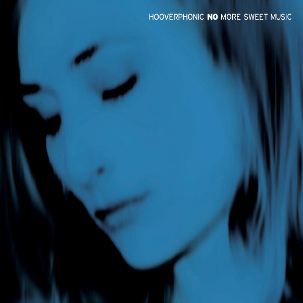 Hooverphonic- No More Sweet Music Dual Disk Ed. 2005 Trip Hop Flac 16-44 2106ac9d0e6effa99d9eb5a4d29dc722