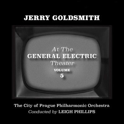 Jerry Goldsmith at the General Electric Theater Vol. 3-5 Soundtrack
