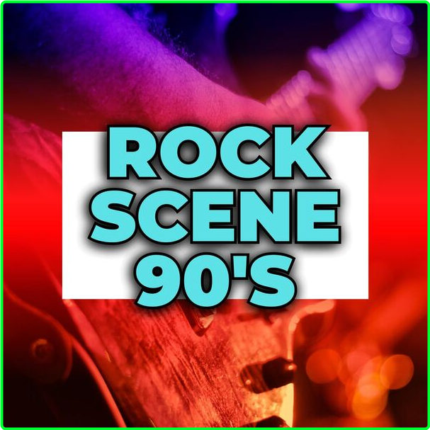 Various Artists - Rock Scene 90's (2024) Mp3 320kbps 28895c713134ae19c053ac166e72b2c3