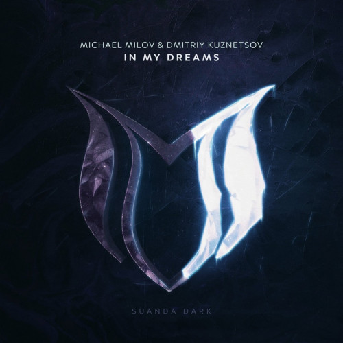 Michael Milov & Dmitriy Kuznetsov - In My Dreams (Extended Mix) .mp3