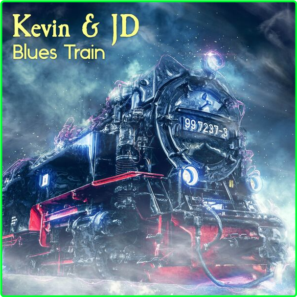 Kevin & JD Blues Train (2024) WEB [FLAC] 16BITS 44 1KHZ B804fe441dc3489f198202230adca23f