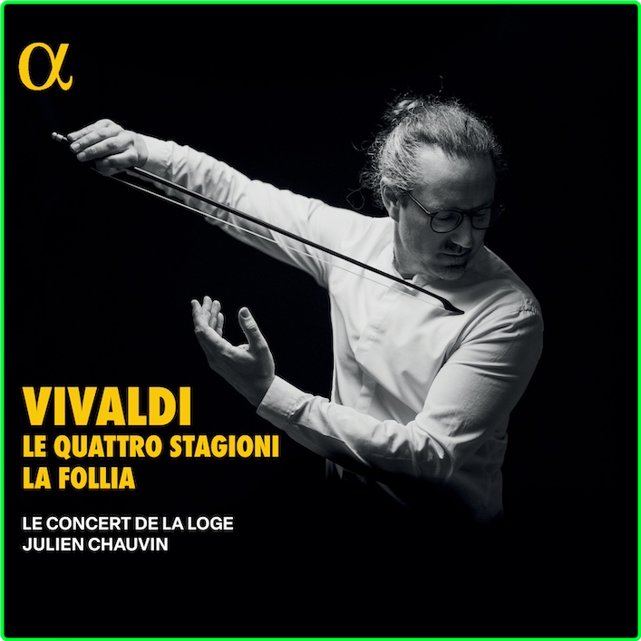 Vivaldi Le Quattro Stagioni & La Follia Le Concert De La Loge (2024) 24 96 D1da93a82adfd498254841fade3de6f2