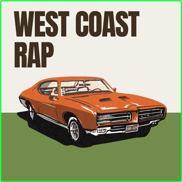 Various Artists - West Coast Rap (2024) [320 Kbps] 41a56e4f4abaa20be53e38c5f0945d6d