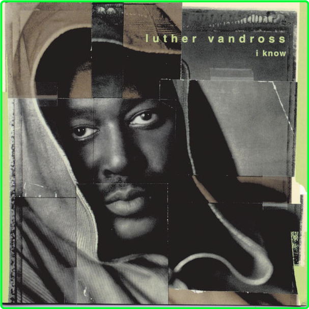 Luther Vandross I Know (1998) R&B Flac 16 44 5f19f9582622953bd596417b29ba66d0