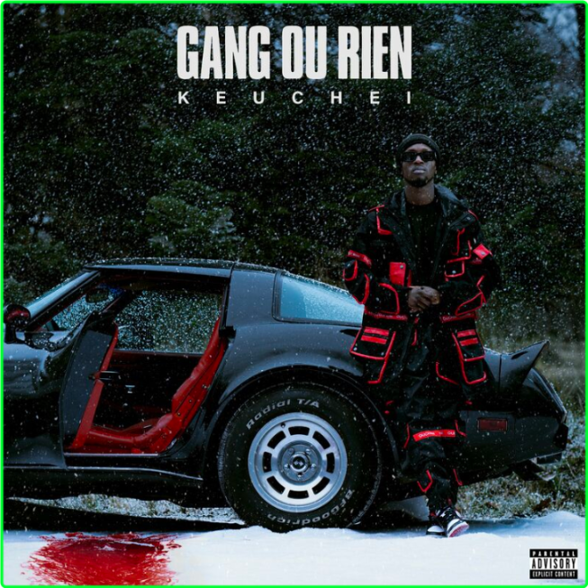 Keuchei Gang Ou Rien (2024) [320 Kbps] 023ff87a9837a44219389076c0f8d969