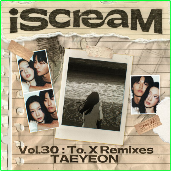 TAEYEON IScreaM Vol 30 To X Remixes (2024) [320 Kbps] 288efe473403fc4616003697ca5e664e