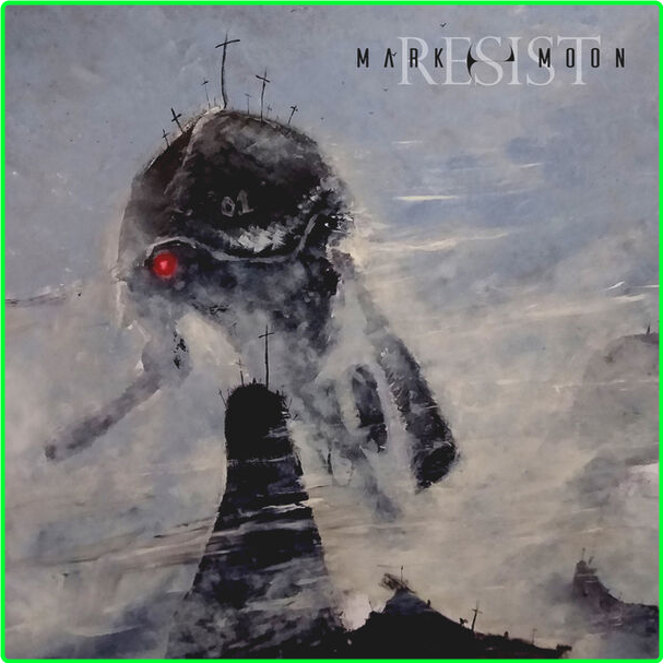 Mark E Moon Resist (2024) WEB [FLAC] 16BITS 44 1KHZ 85cbda78e9b8cb22e44aacdc0fa7b96d