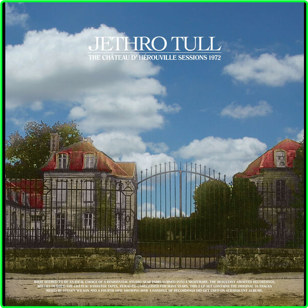Jethro Tull The Chateau D'Herouville Sessions (1972) 2CD (2024) Rock Flac 24 96 5b961122e1a3ae0673b45f10844e2043