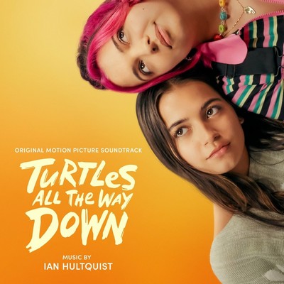 Turtles All the Way Down Soundtrack
