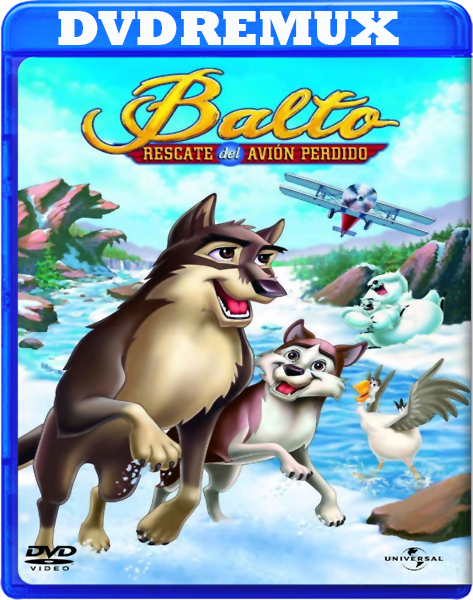 928bd42d2fadb60c1b149d172a5af107 - Balto 3 - Rescate del avión perdido - [2004] - [DVDRemux] - [Castellano - Inglés - Portugués - Italiano] - [Animación] - [MEGA]