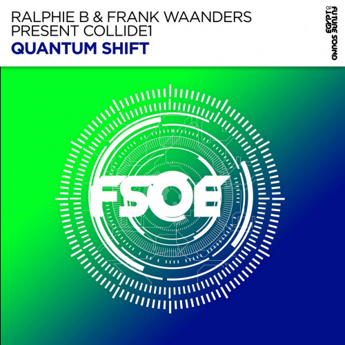 Ralphie B & Frank Waanders pres. Collide1 - Quantum Shift (Extended Mix) [2024]