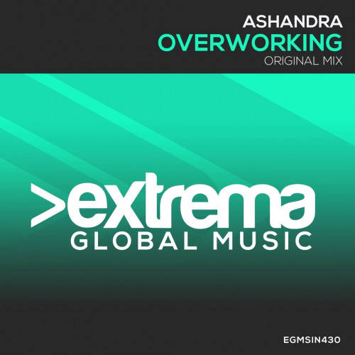 Ashandra - Overworking (Extended Mix) [2024]